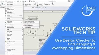 Tech Tip Tuesday: Use Design Checker to find dangling and overlapping dimensions in a drawing