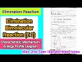 E2 Elimination Bimolecular Reaction - Elimination Reaction(MSc 2nd Sem) @ChemistryChampss