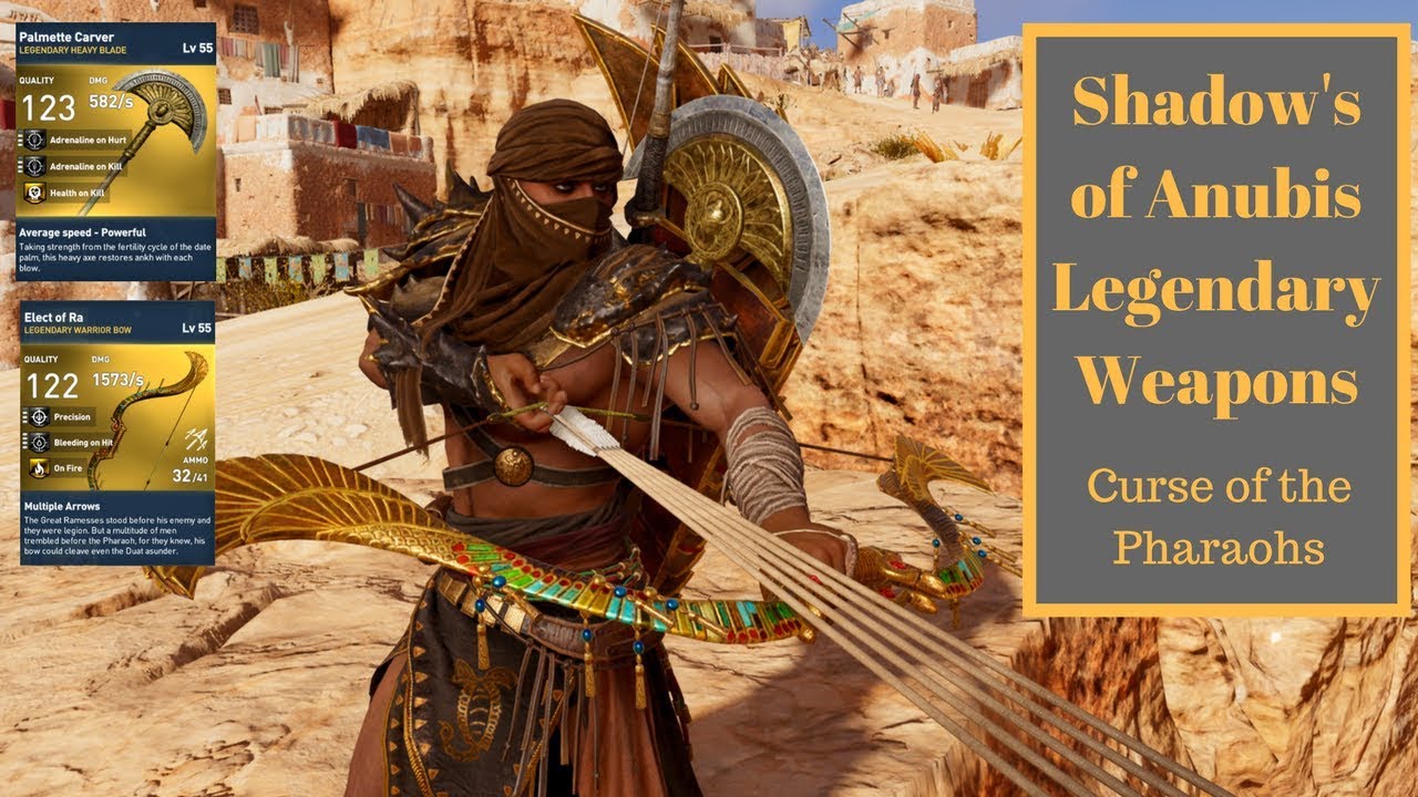 Assassins Creed Origins Shadow of Anubis Legendary Weapons Curse of the Pha...