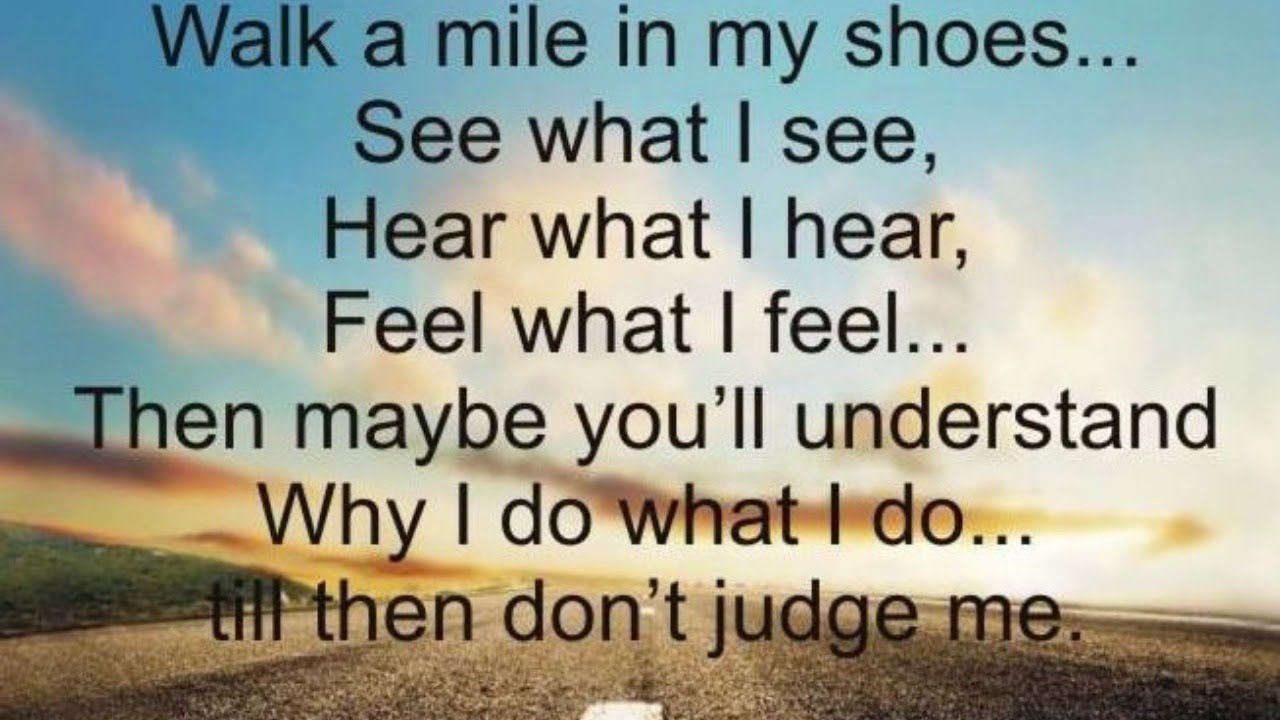 See hear feel. Walk a Mile in my Shoes. Walk a Mile in my Shoes фото. Walk a Mile in her Shoes. Walk a Mile in one's Shoes.