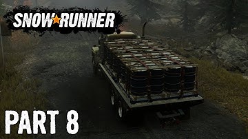 SnowRunner - Walkthrough - Part 8 - The Place Beyond The Spruces