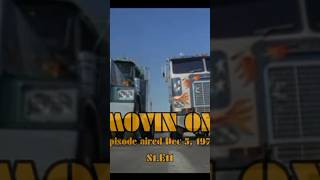 Movin On (S1 E11) #trucks #movingon #tv #1970s #trucking #diesel #kenworth #famous #freightliner #4u