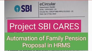 Sbi-Automation Of Family Pension Proposal In Hrms