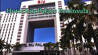 Hotel Riu Palace Peninsula Cancun Mexico