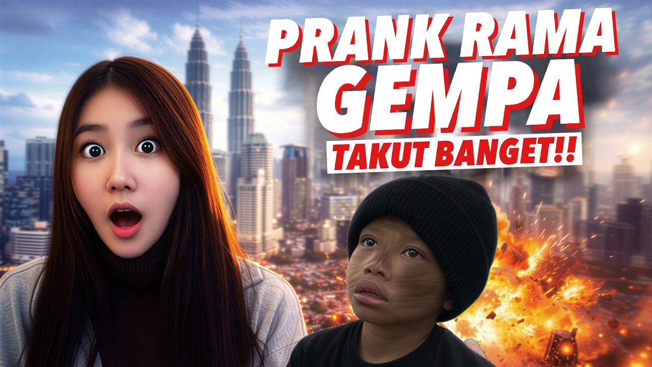 PRANK RAMA GEMPA | TAKUT BANGET !!