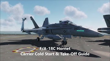 F/A-18C Carrier Cold Start & Take-Off Guide | DCS World
