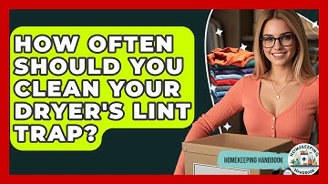 How Often Should You Clean Your Dryer