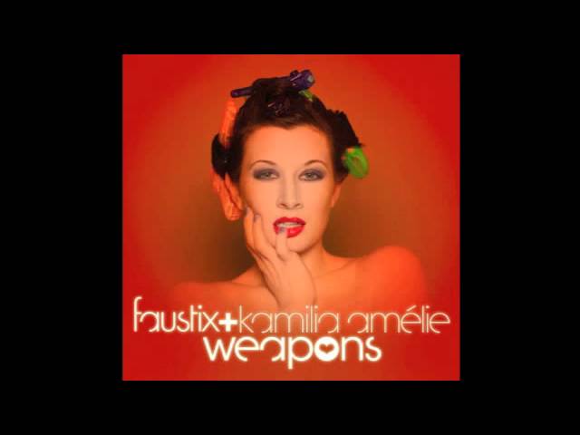 Watch Faustix Feat Kamilla Amélie - Weapons (Deeper People Remix) on YouTube Watch Faustix Feat Kamilla Amélie - Weapons (Deeper People Remix) on YouTube