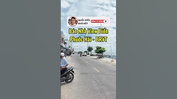 Bán Nhà Mặt Tiền View Biển Phước Hải - BRVT (p1) #quochieunhadat #nhadatvungtau #mattienkinhdoanh