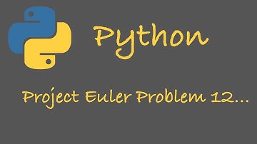 Project Euler Problem 12 (Python)