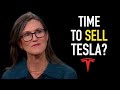 Cathie Wood: Time To Sell Tesla Stock?