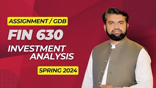 FIN630 Assignment Solution Spring 2024