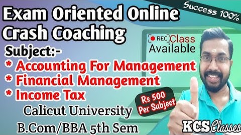 Exam Oriented Online Crash Coaching|Calicut University Bcom/BBA 5th Semester|FM,Tax,AFM
