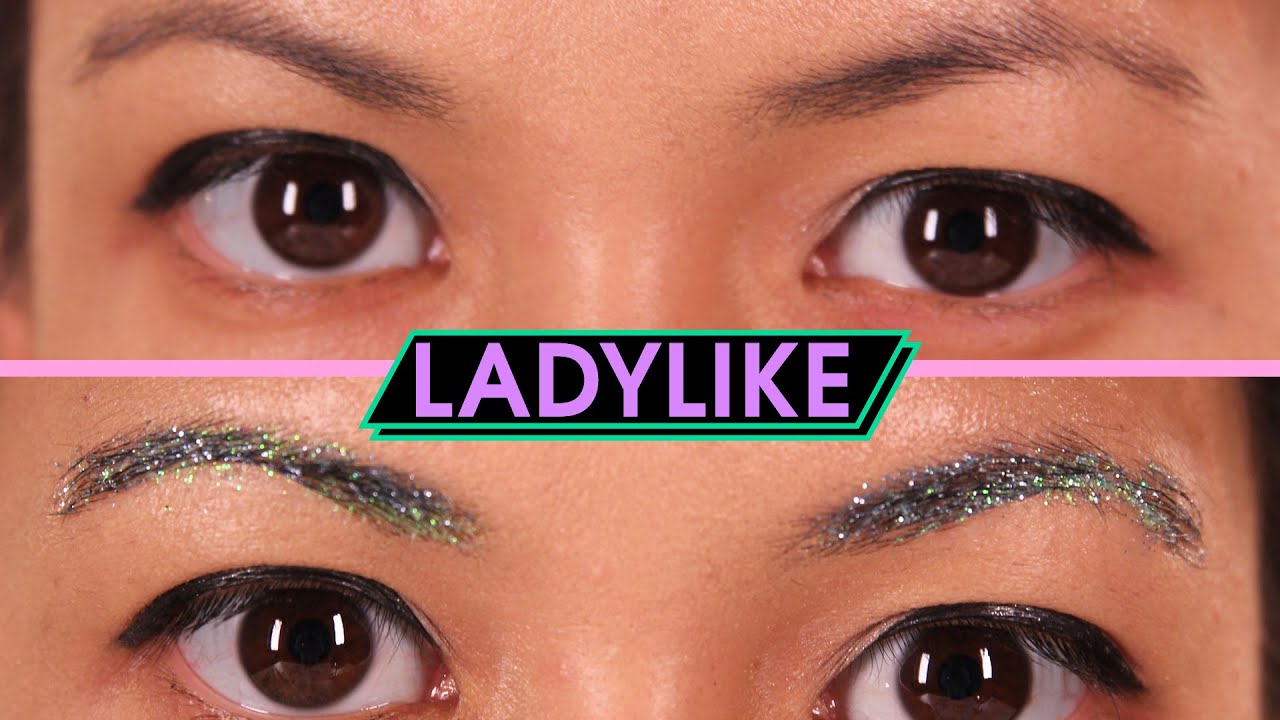 Women Try Glitter Eyebrows • Ladylike YouTube