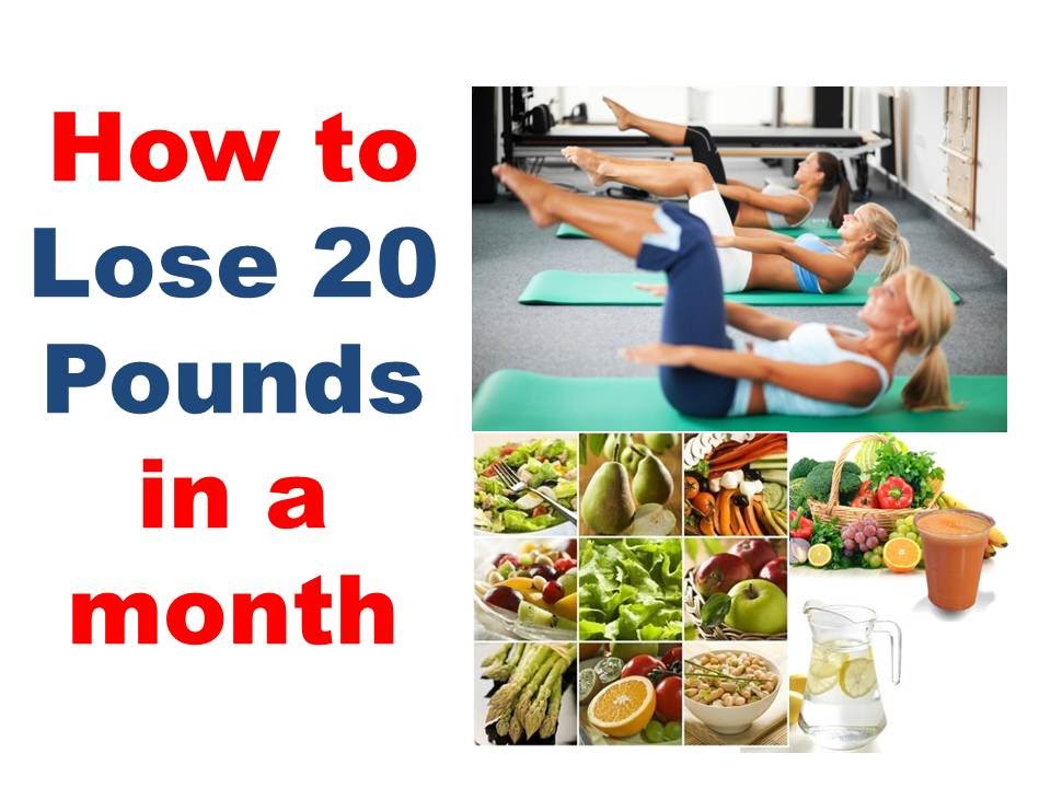 how to lose weight fast 20 lbs one month