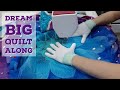 Getting Started with the Dream Big Quilt Along with Leah Day