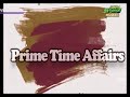 Prime time affairs  170224 