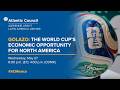 Golazo: The World Cup's economic opportunity for North America