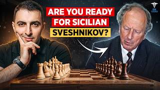 ARE YOU Ready for SICILIAN SVESHNIKOV 5...e5