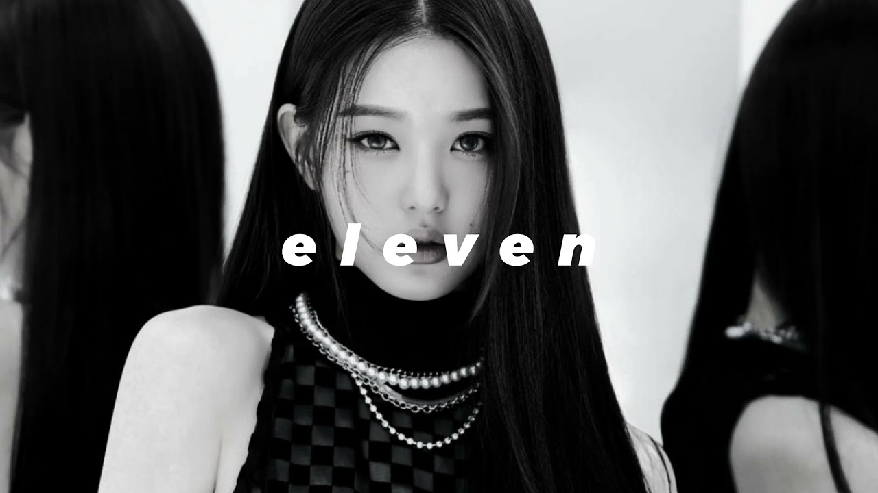 ive 아이브 - 𝙚𝙡𝙚𝙫𝙚𝙣 (𝙨𝙡𝙤𝙬𝙚𝙙 𝙣 𝙧𝙚𝙫𝙚𝙧𝙗)