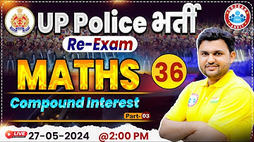 UP Police Re Exam 2024 | Compound Interest By Rahul Teotia Sir | Maths For UP Police Constable