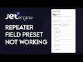 কেন Jet Engine Repeater Field এর Preset Value Form Field এ Show করে না