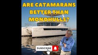 The Benefits of a Catamaran vs Monohull