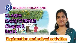 CLASS 5 BASIC SCIENCE | SCERT | Chapter 8 Diverse organisms |part1 I explanation and answers