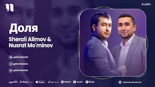 Sherali Alimov & Nusrat Mo'minov - Доля (audio)