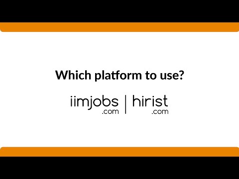 Which platform to use? | iimjobs.com - hirist.com |