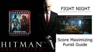 Patriot's Hangar High Score Guide, Fight Night, Hitman: Absolution, Remove Evidence (19200 Score)