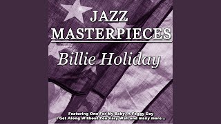 You Don't Know What Love Is - Billie Holiday