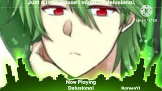 Nightcore-Delusional(W/Lyrics)