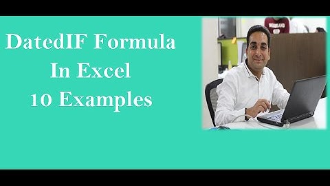 MS Excel :Datedif Formula In Excel with 6 Variation