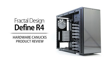 Fractal Design Define R4 Review