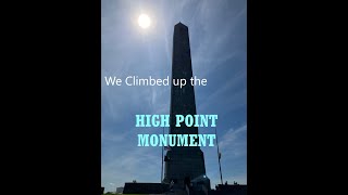 Quick Climb up the HIGH POINT Monument