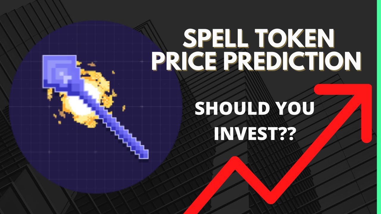 Spell Token Price Prediction 2022, 2025, 2030 SPELL Price Forecast