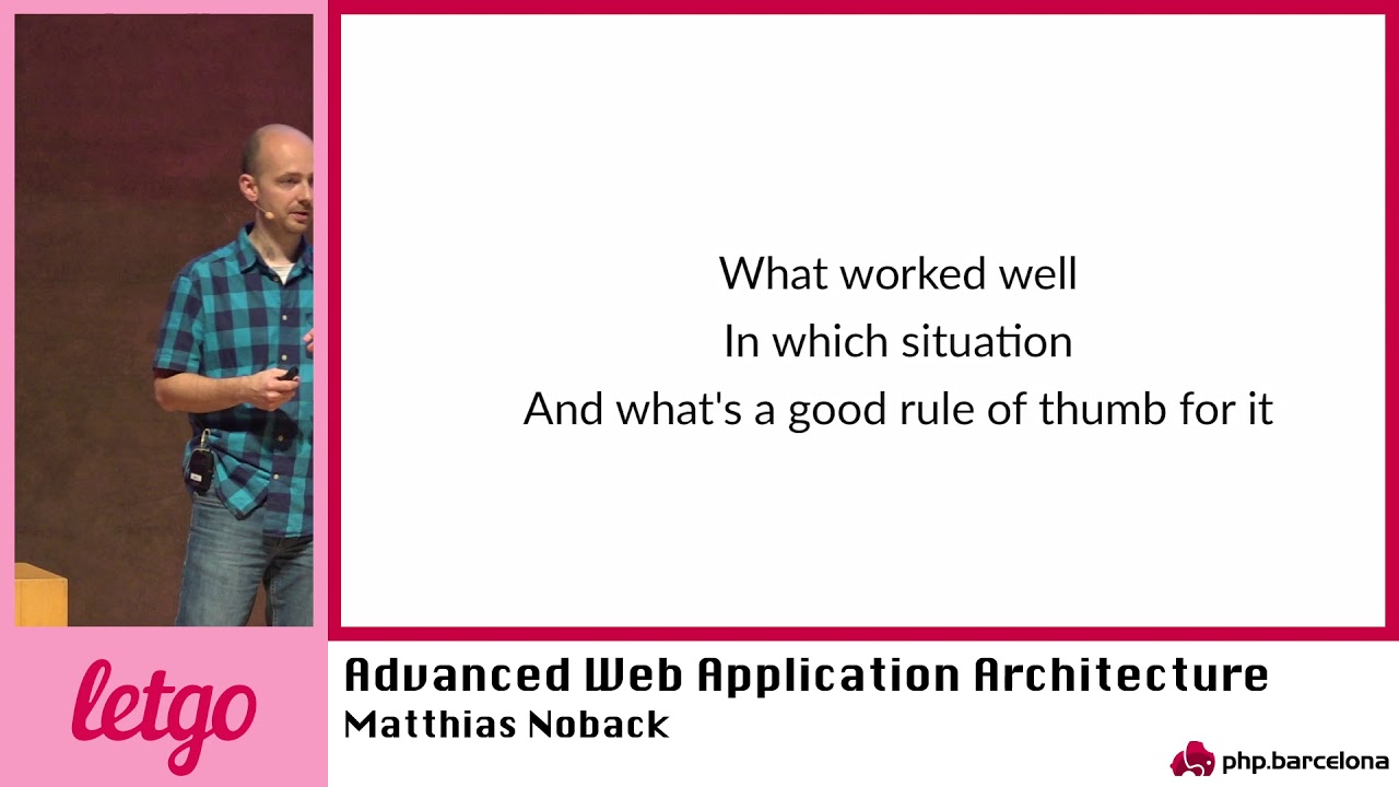 Matthias Noback – Advanced Web Application Architecture