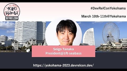 DevRelCon Yokohama 2023 interview session - Seigo Tanaka at 1ft-seabass