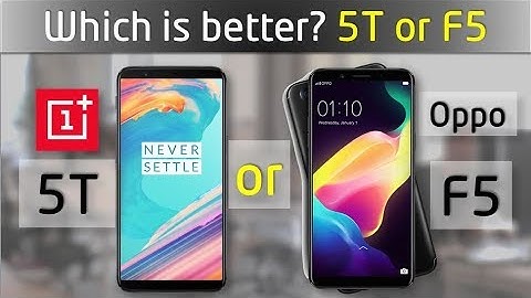 OnePlus 5T vs Oppo F5 - Full Comparison