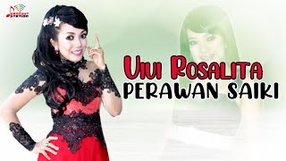 Vivi Rosalita - Perawan Saiki