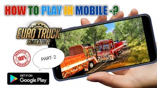 How To Download & Play Euro Truck Simulator 2 In Android With Proff 🔥100% Working | In Kannada screenshot 4