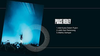 Praise Medley: Ada Kuasa Dalam Pujian | Lebih Dari Pemenang | Allahku Dahsyat