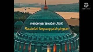 Pada suatu hari Rasulullah Saw ditemui oleh malaikat Jibril ....