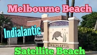 Melbourne Beach, Indialantic and Satellite Beach Florida | Drive Thru The Area