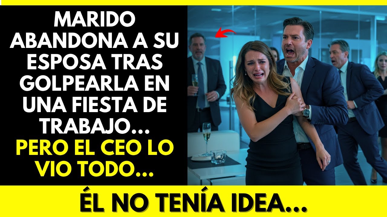 MARIDO ABANDONA A SU ESPOSA TRAS GOLPEARLA EN UNA FIESTA DE TRABAJO... PERO EL CEO LO VIO TODO