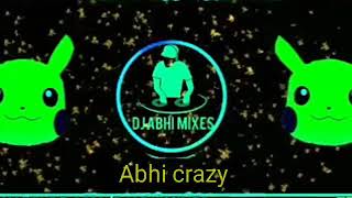 pika pika pikachu new dj song remix by Abhi crazy