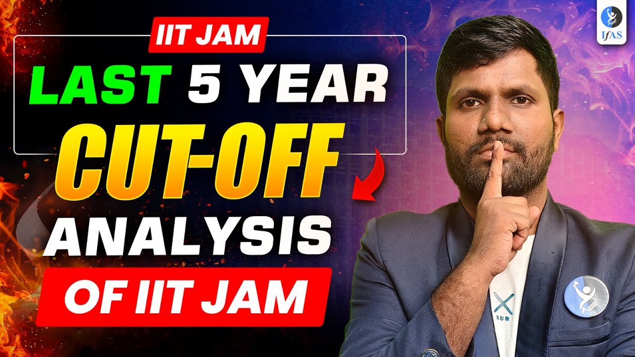 IIT JAM Mathematics Cut-Off | Last 5 Years Complete Analysis | IFAS