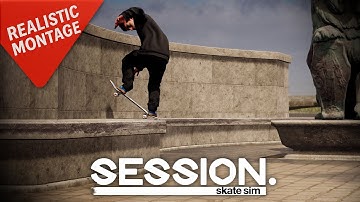 REALISTIC MONTAGE | SESSION Skate Sim