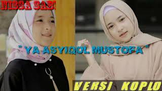 Sholawat Ya Asyiqol Mustofa Koplo ~ Nissa Sabyan